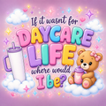 Daycare Life